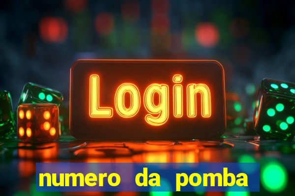 numero da pomba jogo do bicho